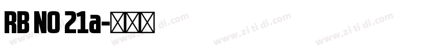 RB NO 21a字体转换